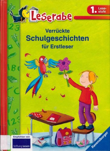 Titelbild Verrückte Schulgeschichten für Erstleser