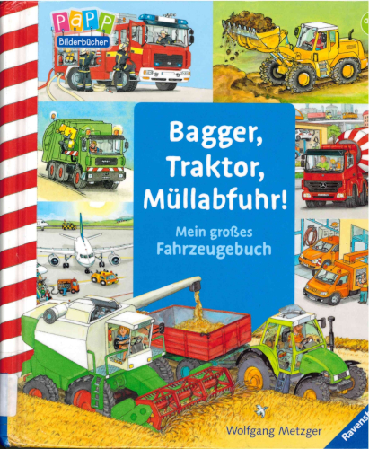 Titelbild Bagger, Traktor, Müllabfuhr!